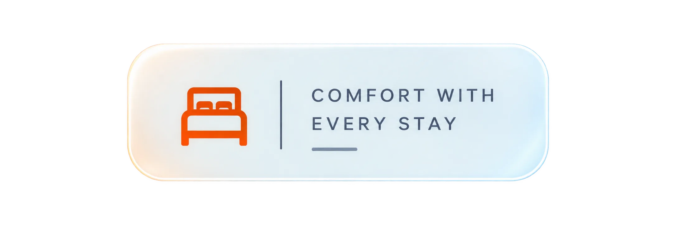 Comfort with every stay